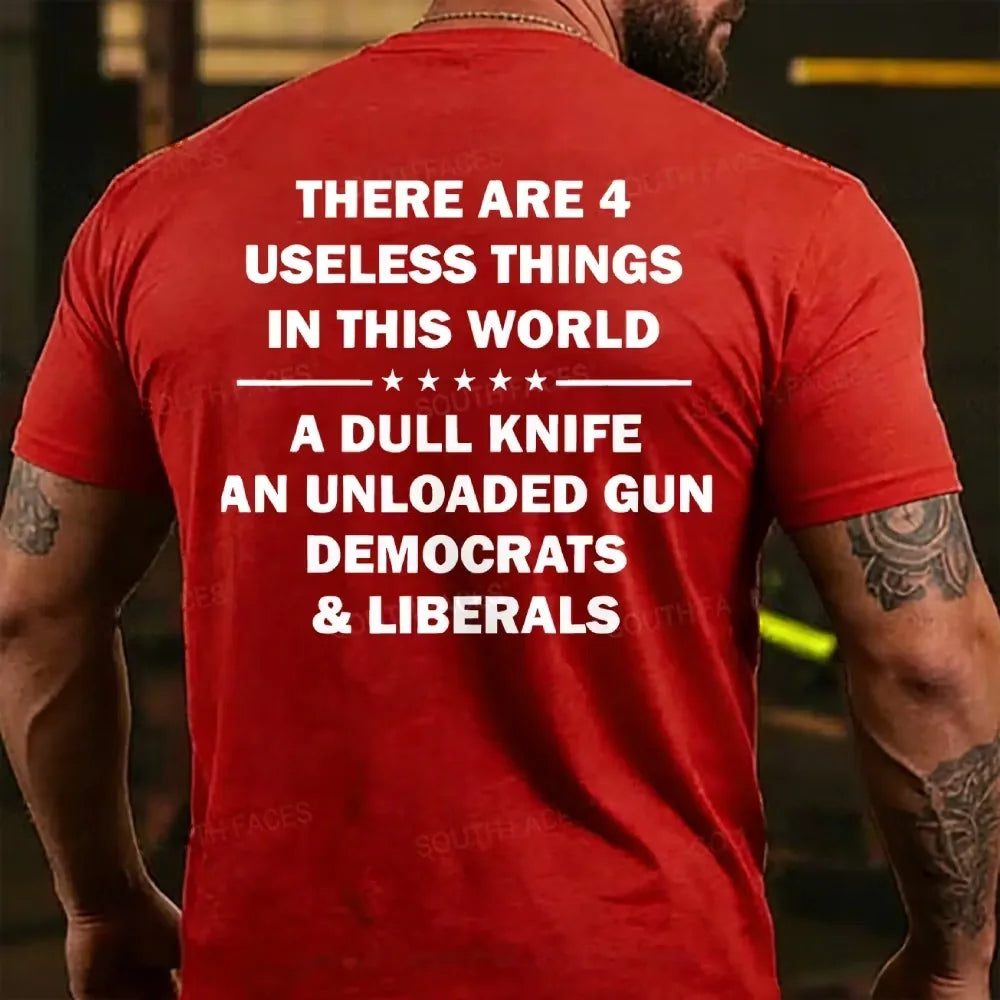 There Are 4 Useless Things In This World Funny Back T-shirt