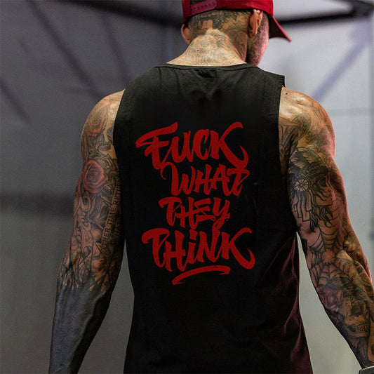Fuck What They Think Printed Vest