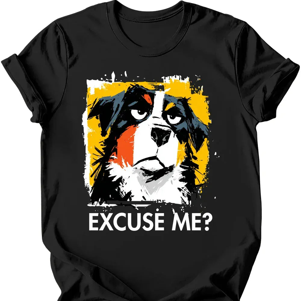 Bernese Mountain Dog - Excuse Me Dog T-Shirt