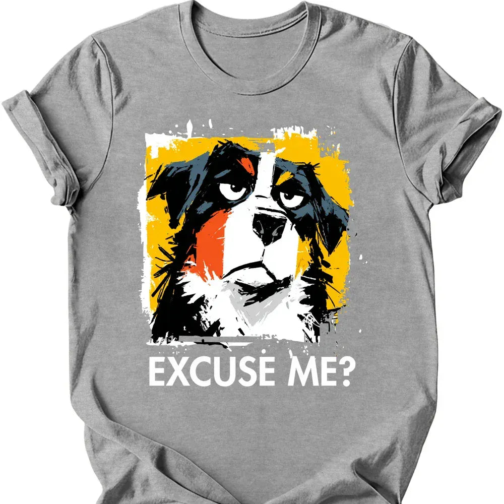 Bernese Mountain Dog - Excuse Me Dog T-Shirt