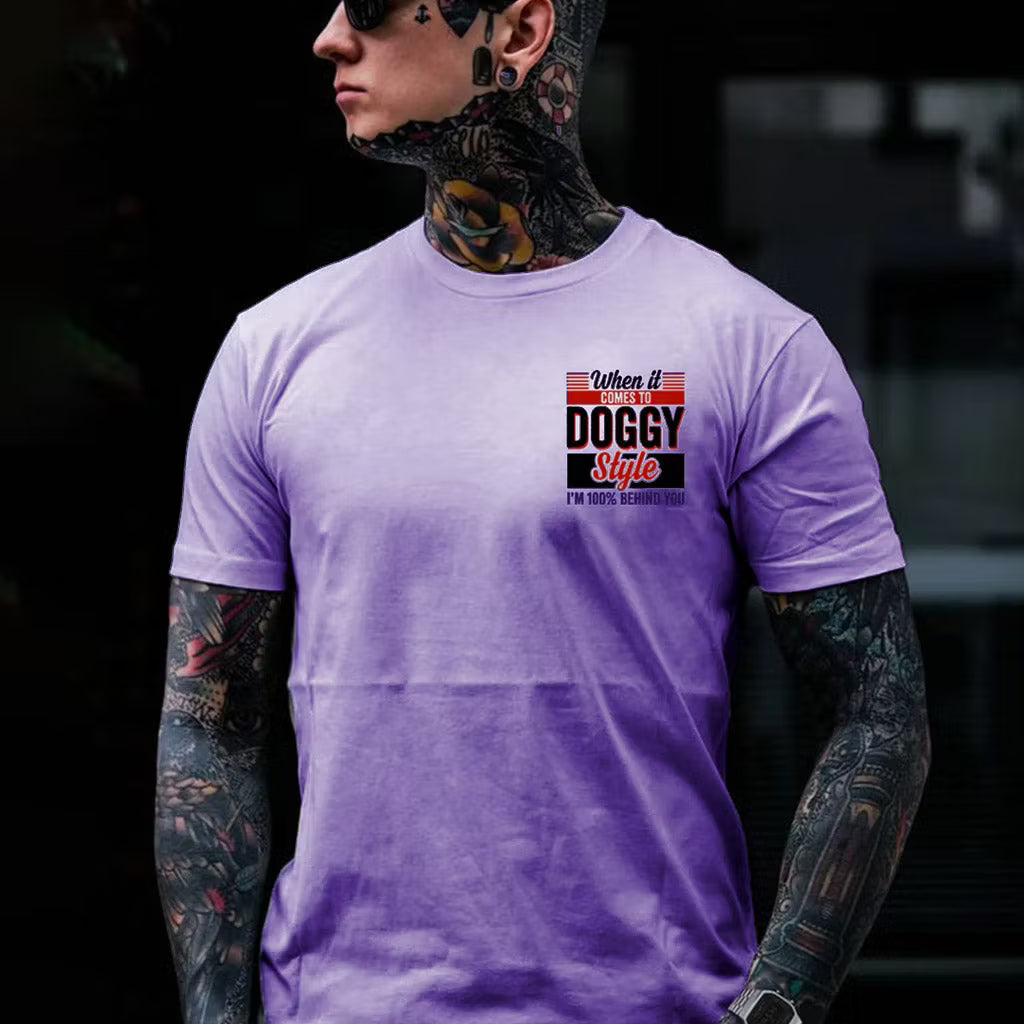 WHEN IT COMES TO DOGGY STYLE Modern Style Print T-shirt