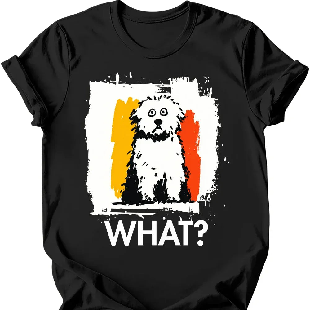 Bichon Frise - What Dog T-Shirt