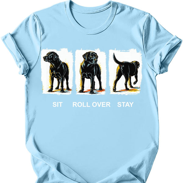 Black Labrador - Sit Roll Over Stay T-Shirt