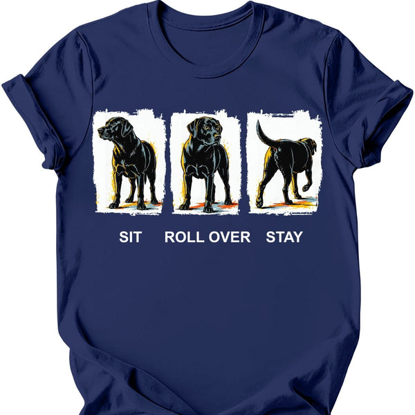 Black Labrador - Sit Roll Over Stay T-Shirt