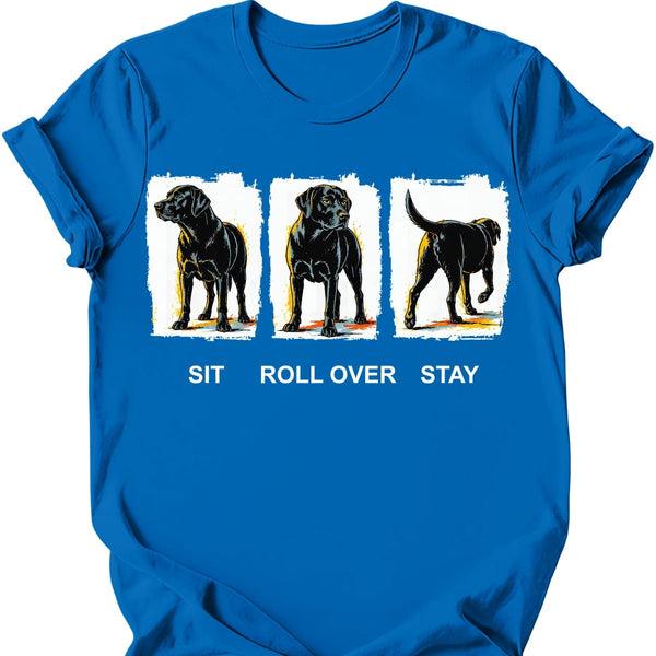 Black Labrador - Sit Roll Over Stay T-Shirt
