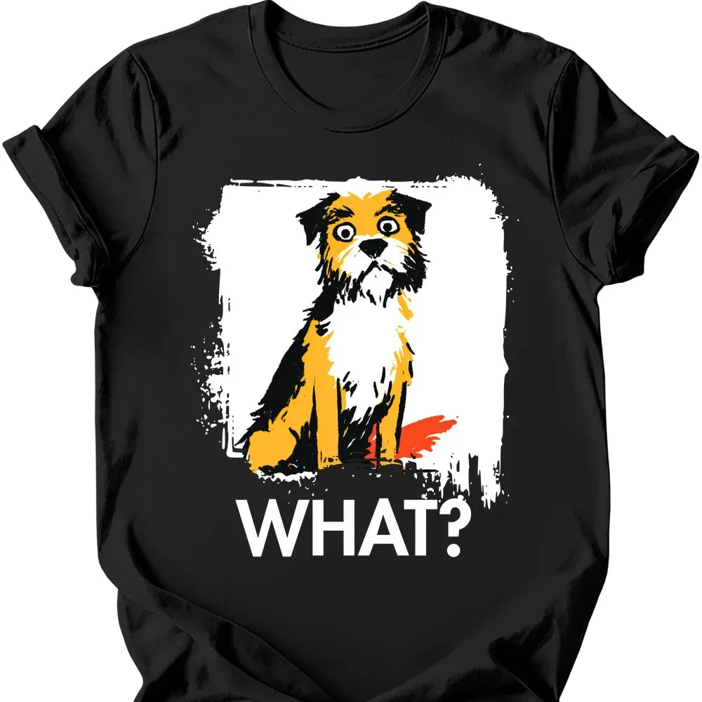 Border Terrier - What Dog T-Shirt