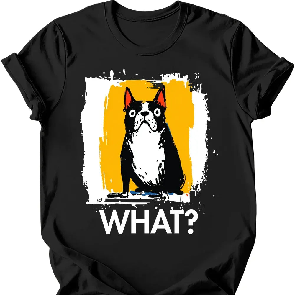 Boston Terrier - What Dog T-Shirt Main image