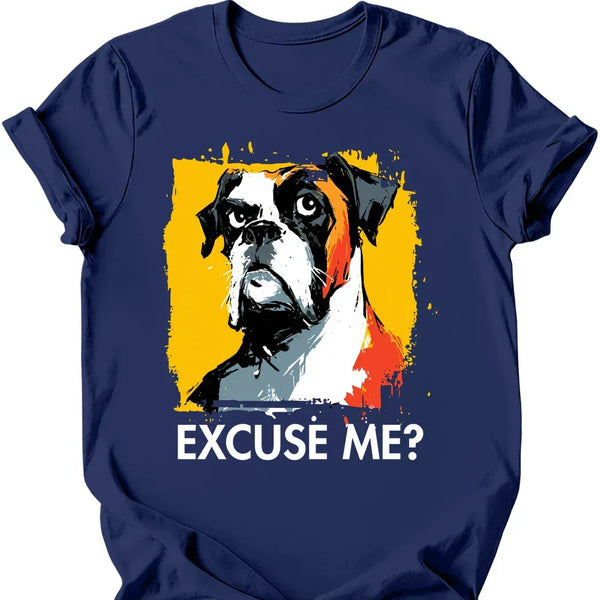 Boxer - Excuse Me Dog T-Shirt