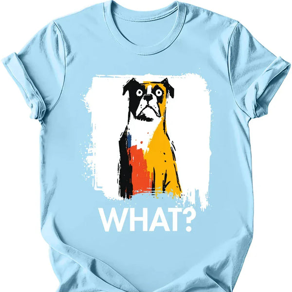 Boxer - What Dog T-Shirt