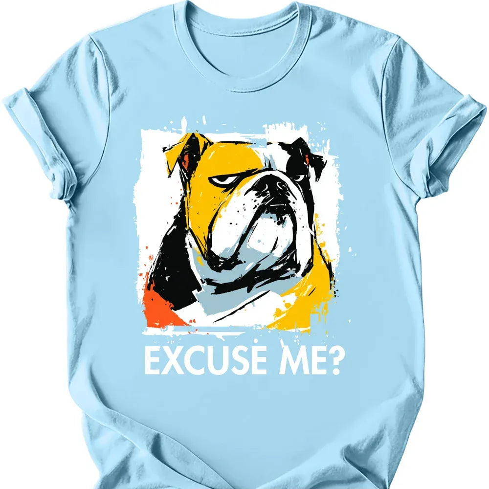 Bulldog - Excuse Me Dog T-Shirt