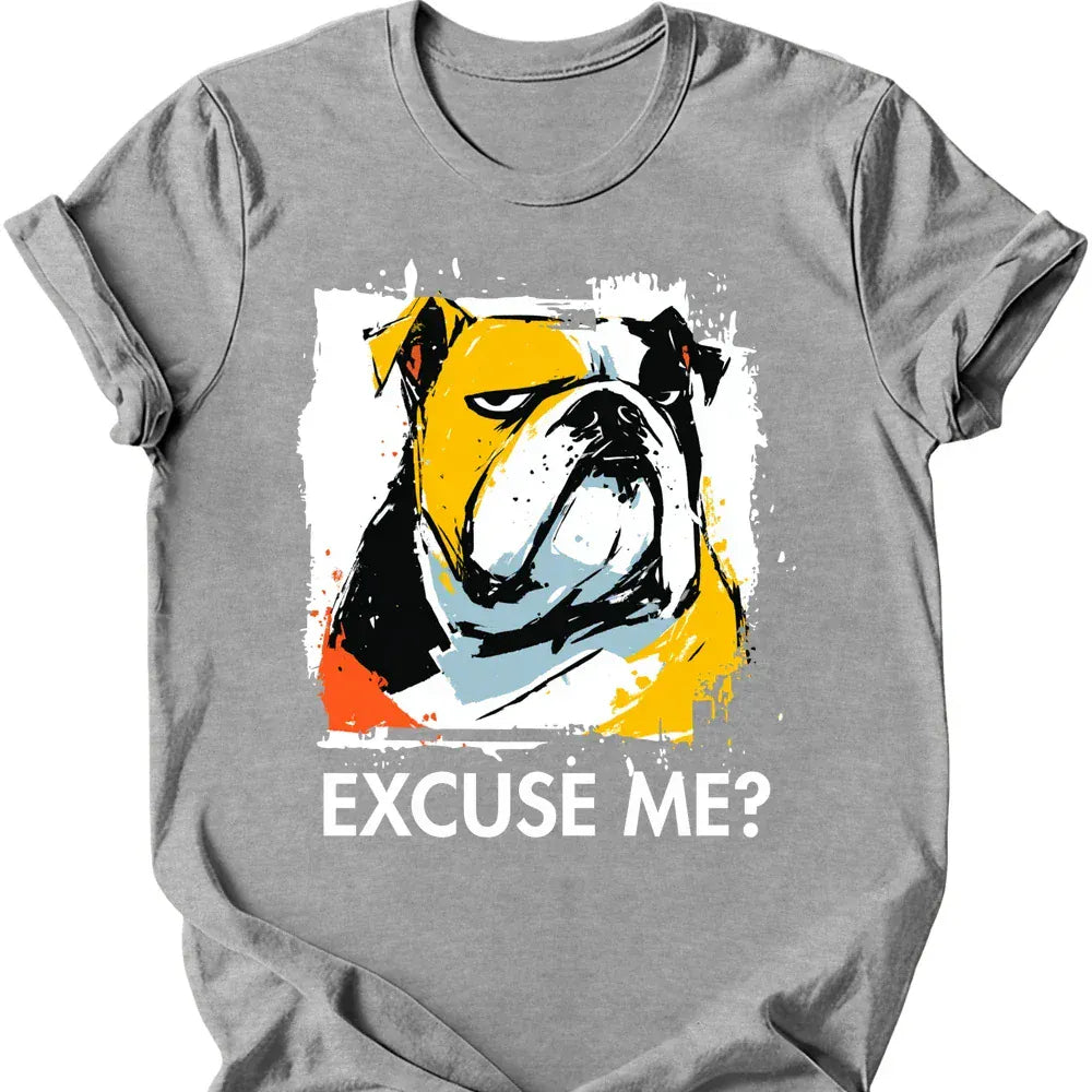 Bulldog - Excuse Me Dog T-Shirt