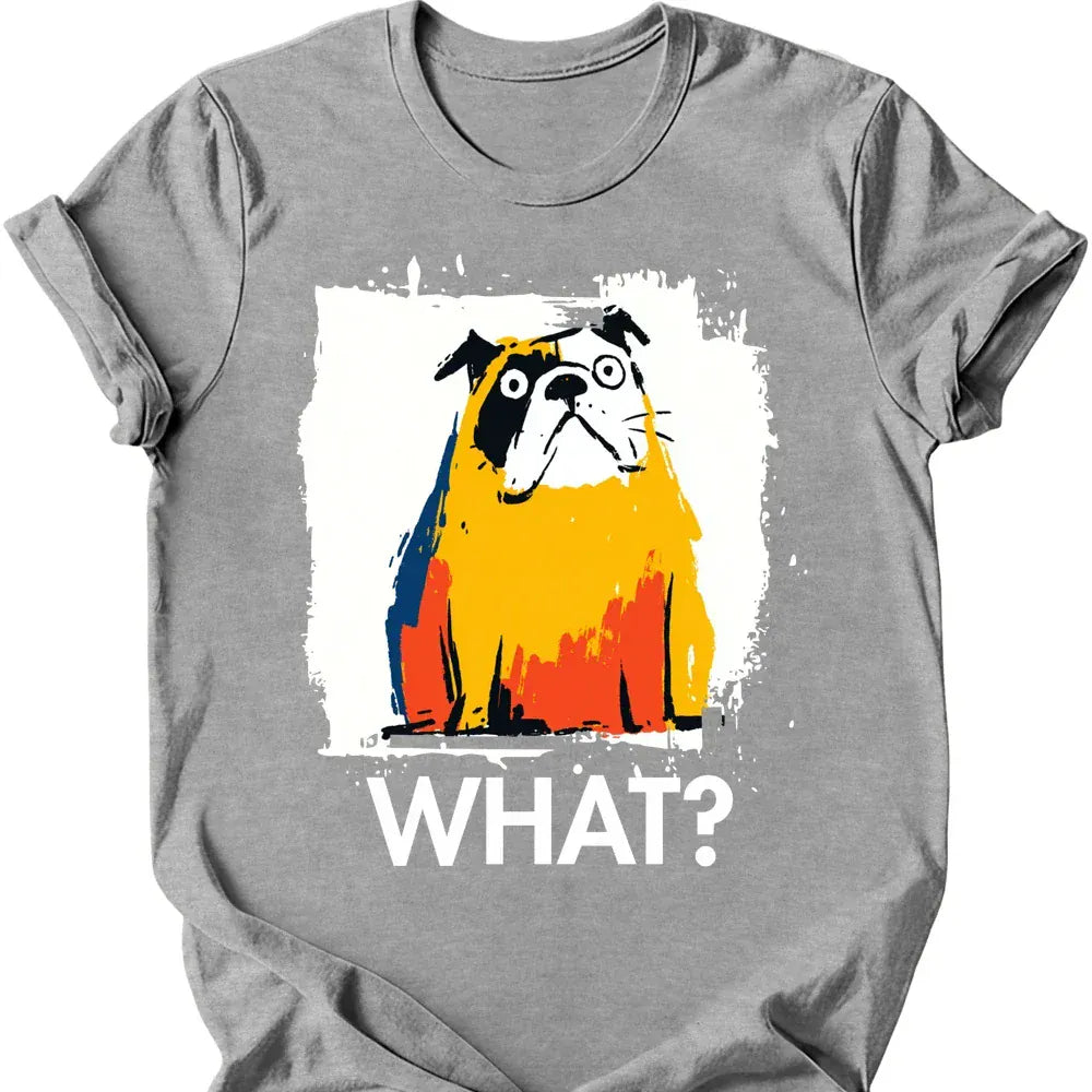 Bulldog - What Dog T-Shirt