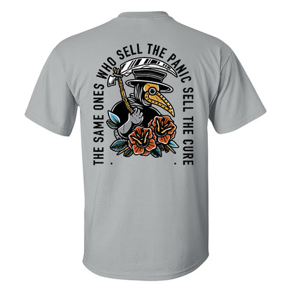 The Same Ones Who Sell The Panic Sell The Cure Men T-Shirt