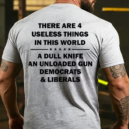 There Are 4 Useless Things In This World Funny Back T-shirt