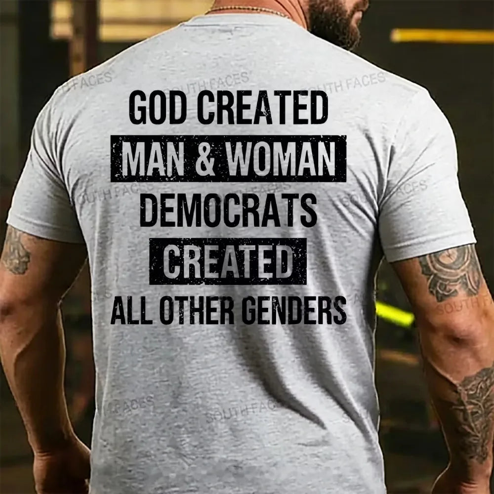 God Created Man & Woman Democrats Created All Other Genders Back T-shirt