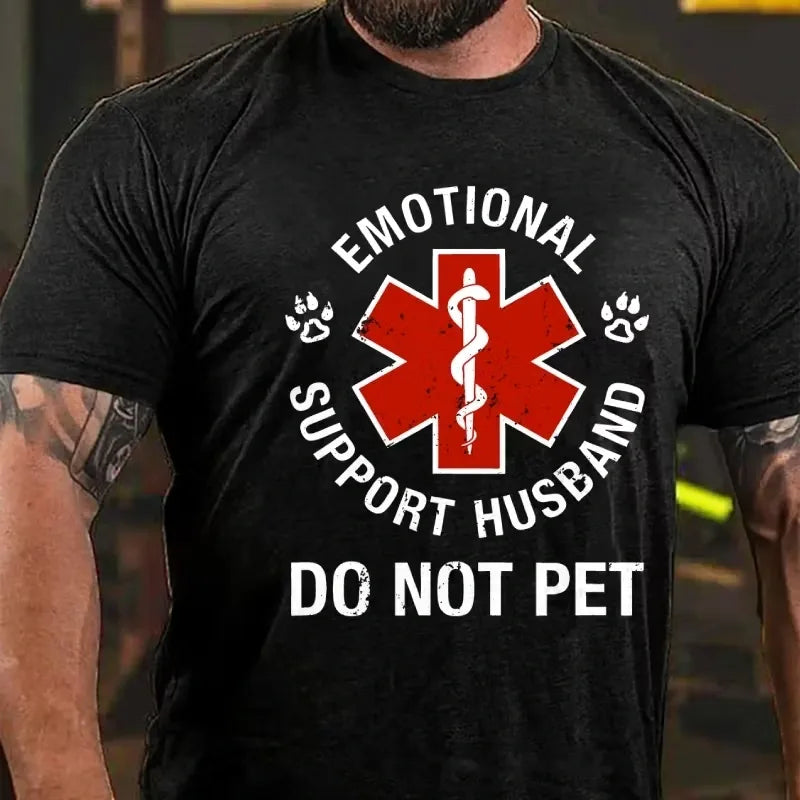 Emotional Support Husband Do Not Pet Graphic T-Shirt