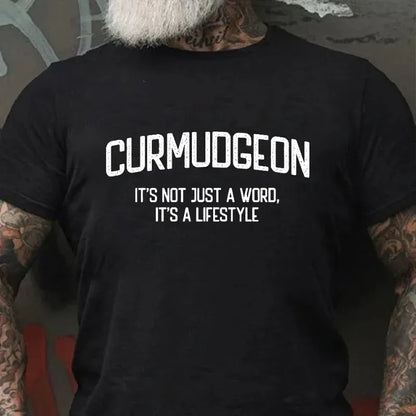 Curmudgeon It's Not Just A Word, It's A Lifestyle Graphic T-Shirt