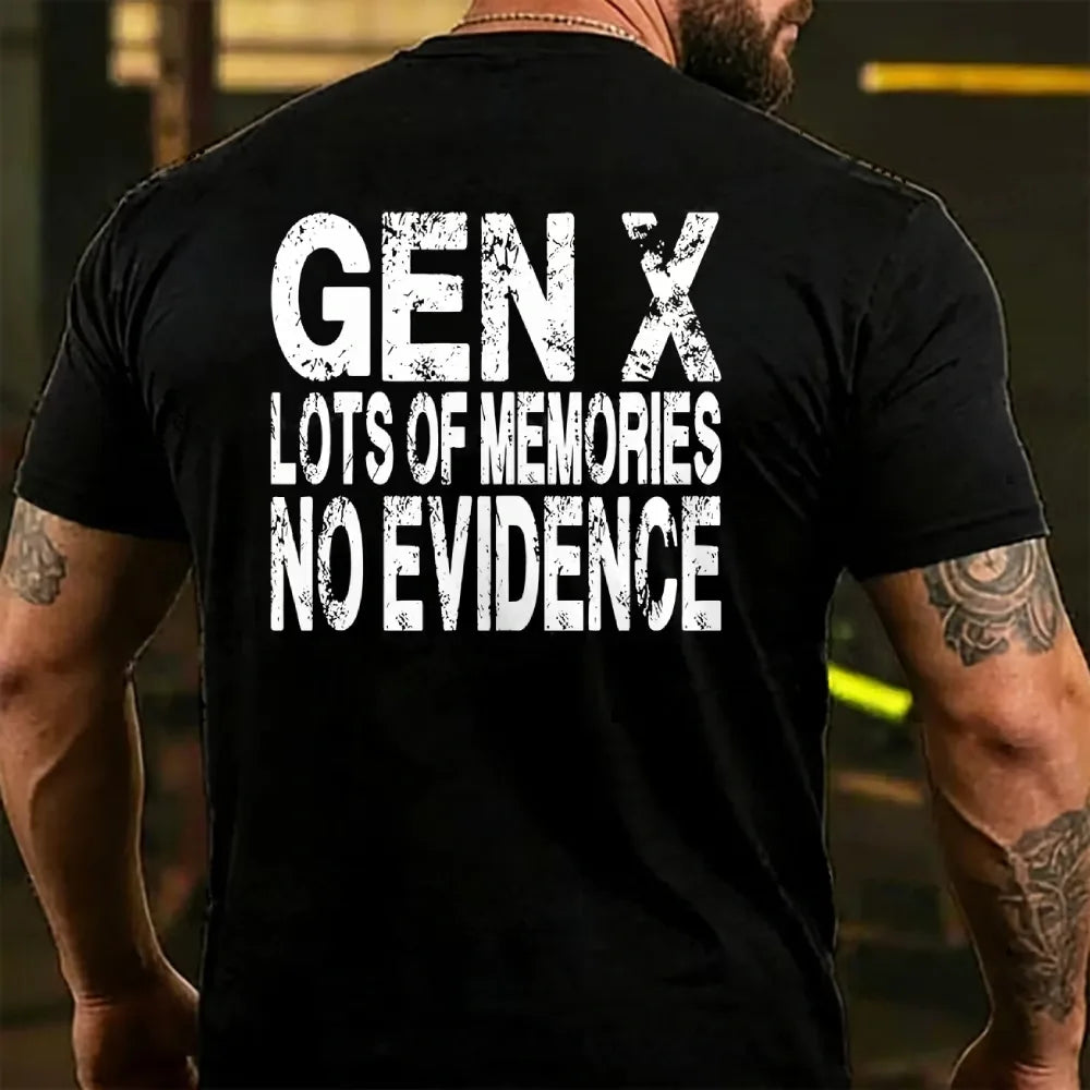 Gen X Lots of Memories No Evidence Back T-shirt