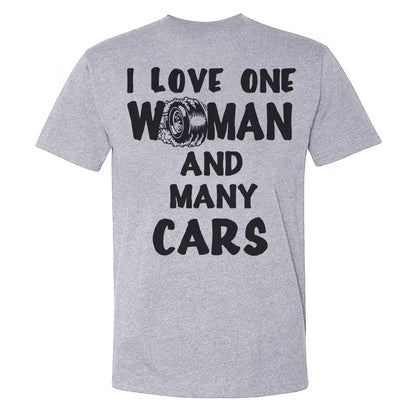 I Love One Woman And Many Cars T-shirts