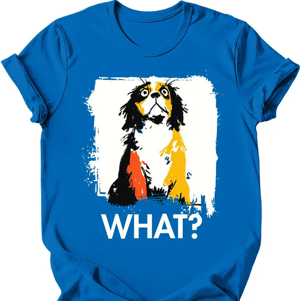 Cavalier King Charles Spaniel - What Dog T-Shirt