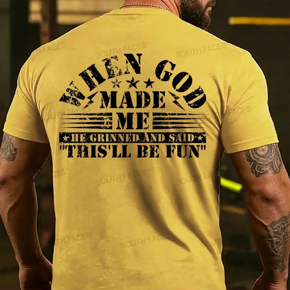 When God Made Me He Grinned and Said funny Sarcastic Saying  Back T-shirts