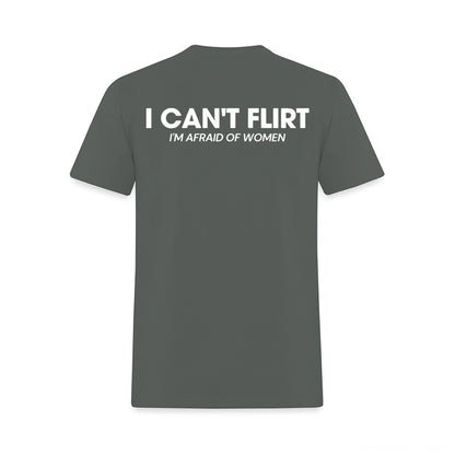 I Can't Flirt I'm Afraid of Women Printed Men's T-Shirt