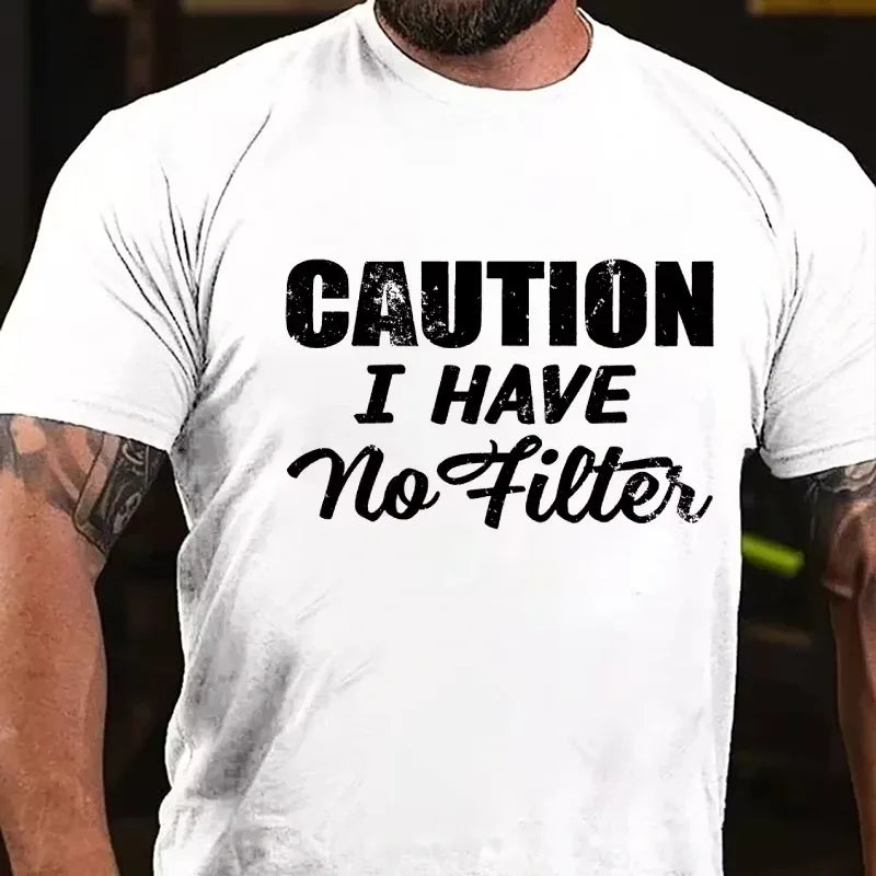Caution I Have No Filter Graphic T-Shirt