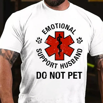Emotional Support Husband Do Not Pet Graphic T-Shirt