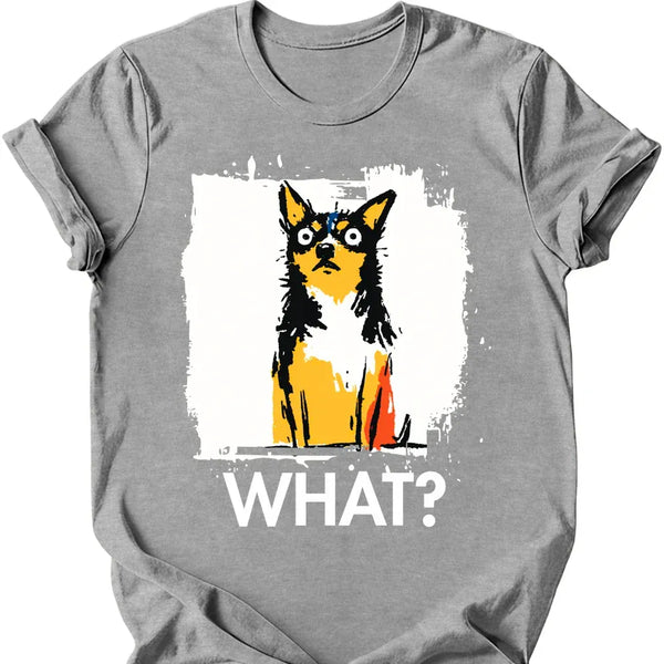 Chihuahua - What Dog T-Shirt