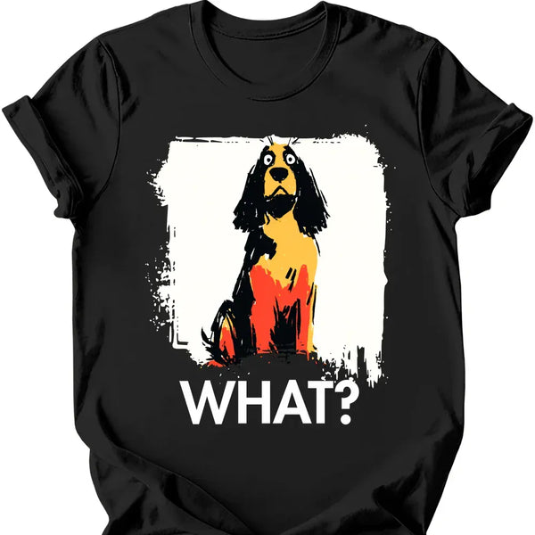 Cocker Spaniel - What Dog T-Shirt