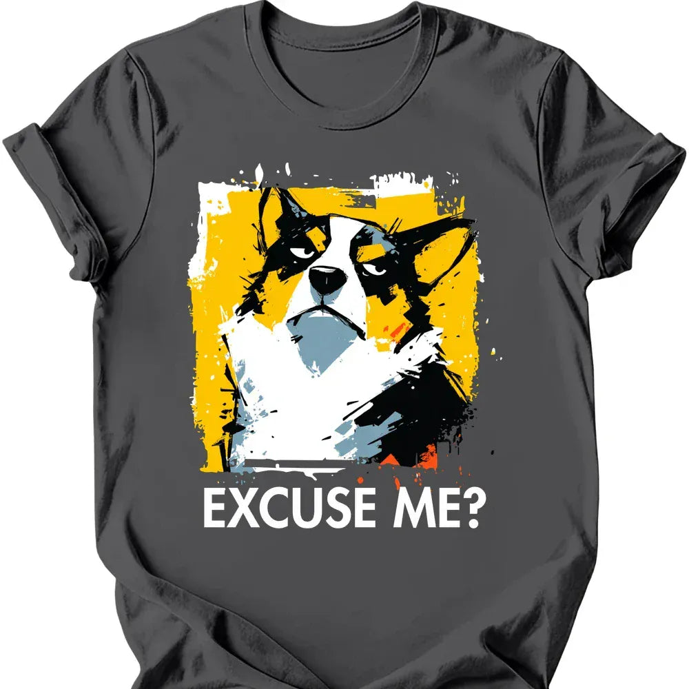 Corgi - Excuse Me Dog T-Shirt