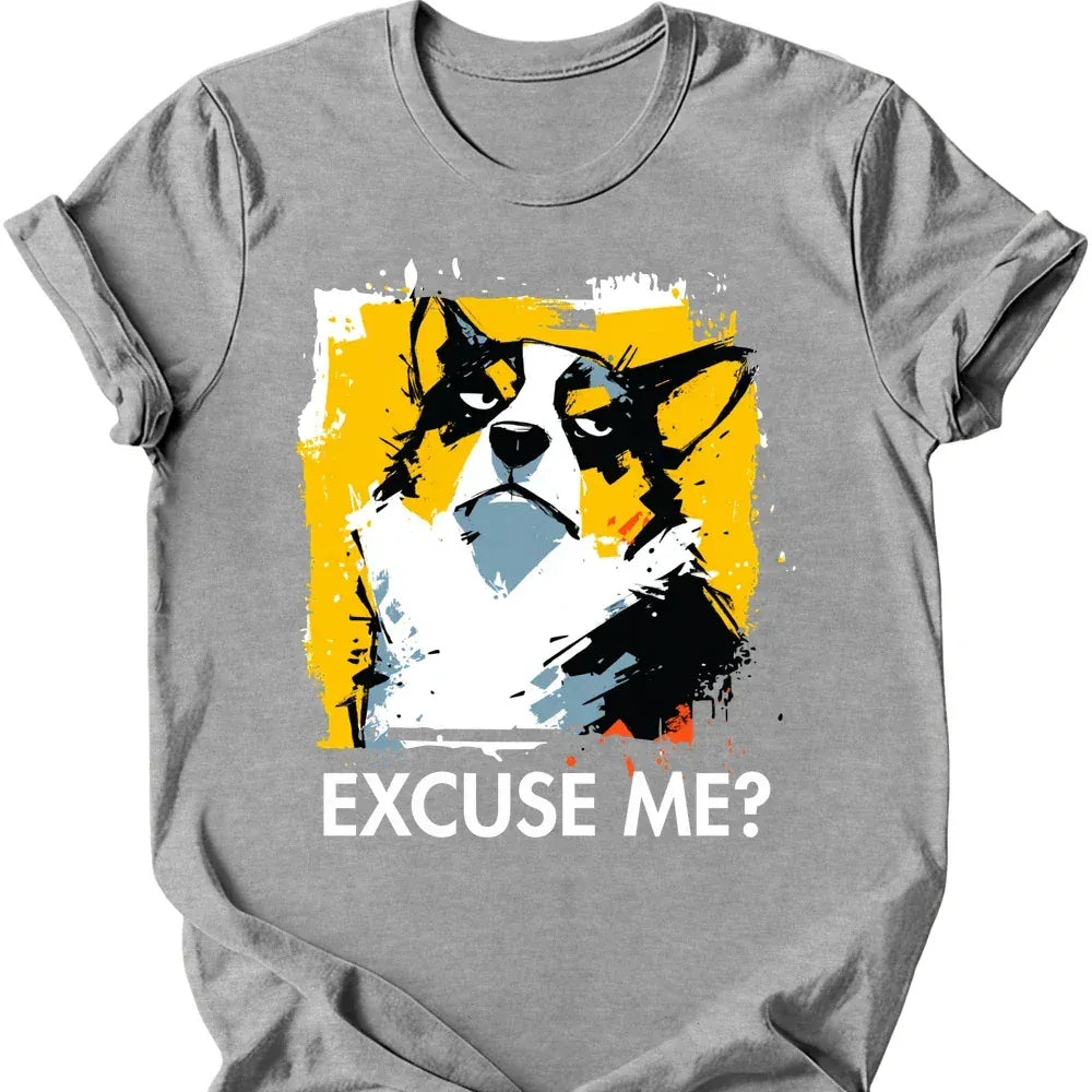 Corgi - Excuse Me Dog T-Shirt