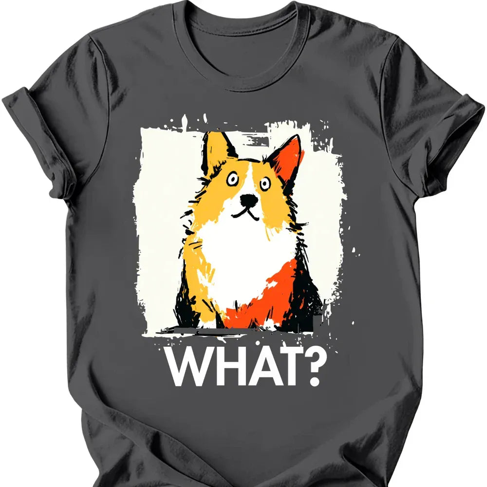 Corgi - What Dog T-Shirt