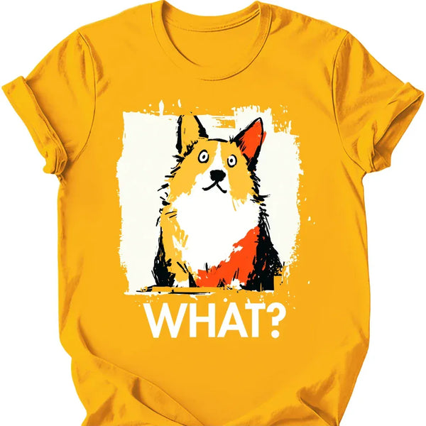 Corgi - What Dog T-Shirt