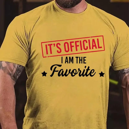 It's Official I Am The Favorite Graphic T-Shirt