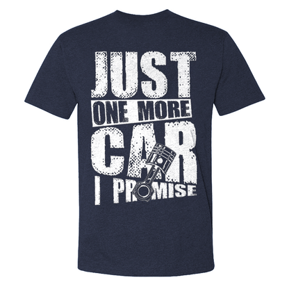 Just One More Car I Promise  T-shirt