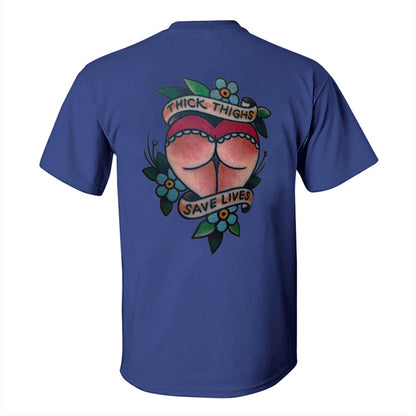 Thick Thighs Save Lives Printed Men's T-shirt