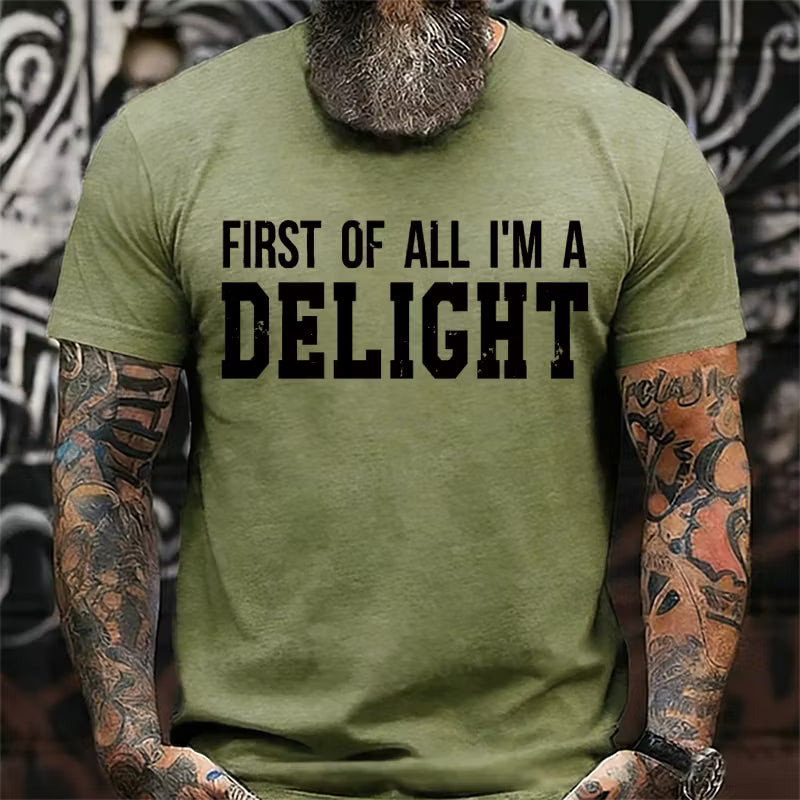 First Of All I'm Delight Graphic T-Shirt