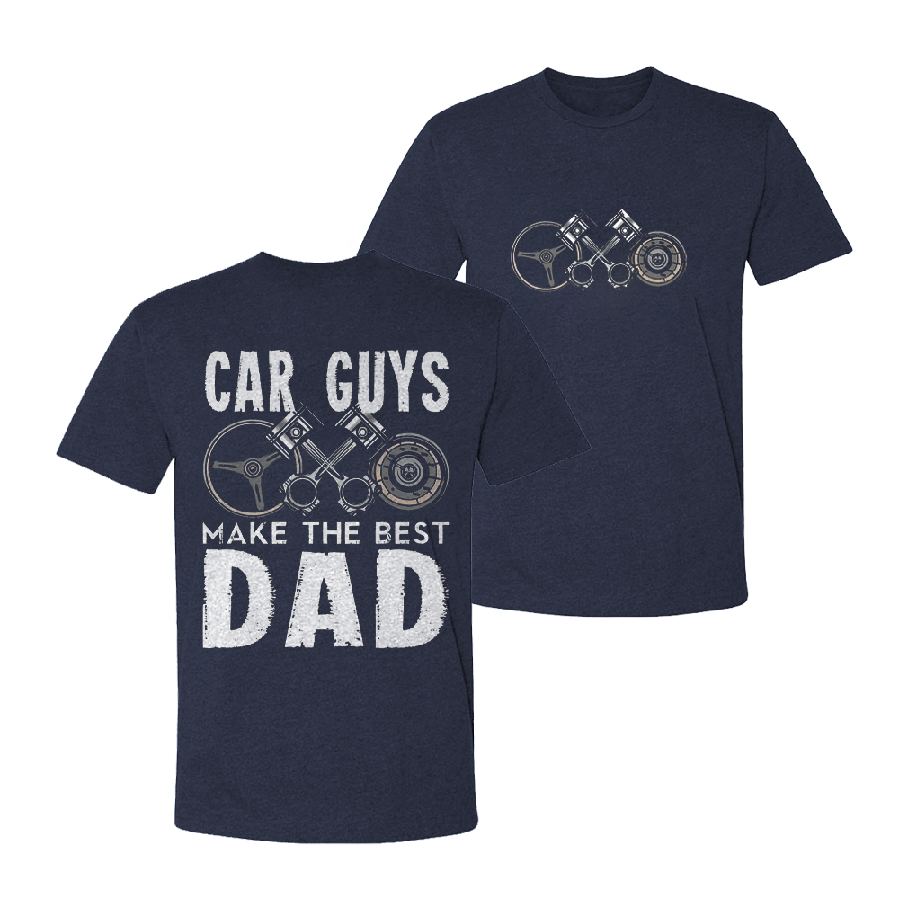 Car Guys Make The Best Dad T-shirt