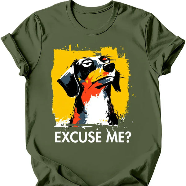 Dachshund - Excuse Me Dog T-Shirt