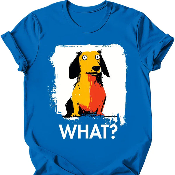 Dachshund - What Dog T-Shirt