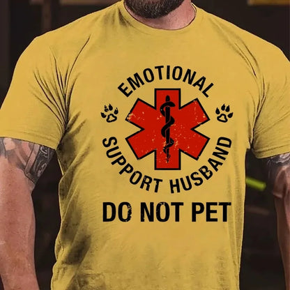 Emotional Support Husband Do Not Pet Graphic T-Shirt