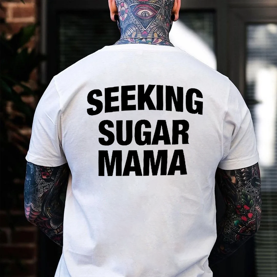 Seeking Sugar Mama Men T-shirt