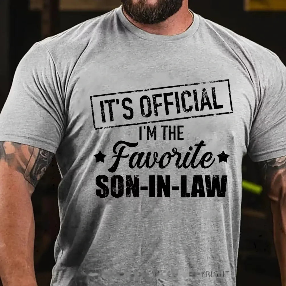 It's Official I'm The Favorite Son In Law Graphic T-Shirt