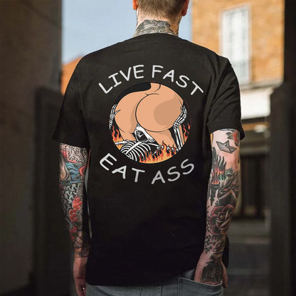 Live Fast Eat Ass Printed Men's T-shirt