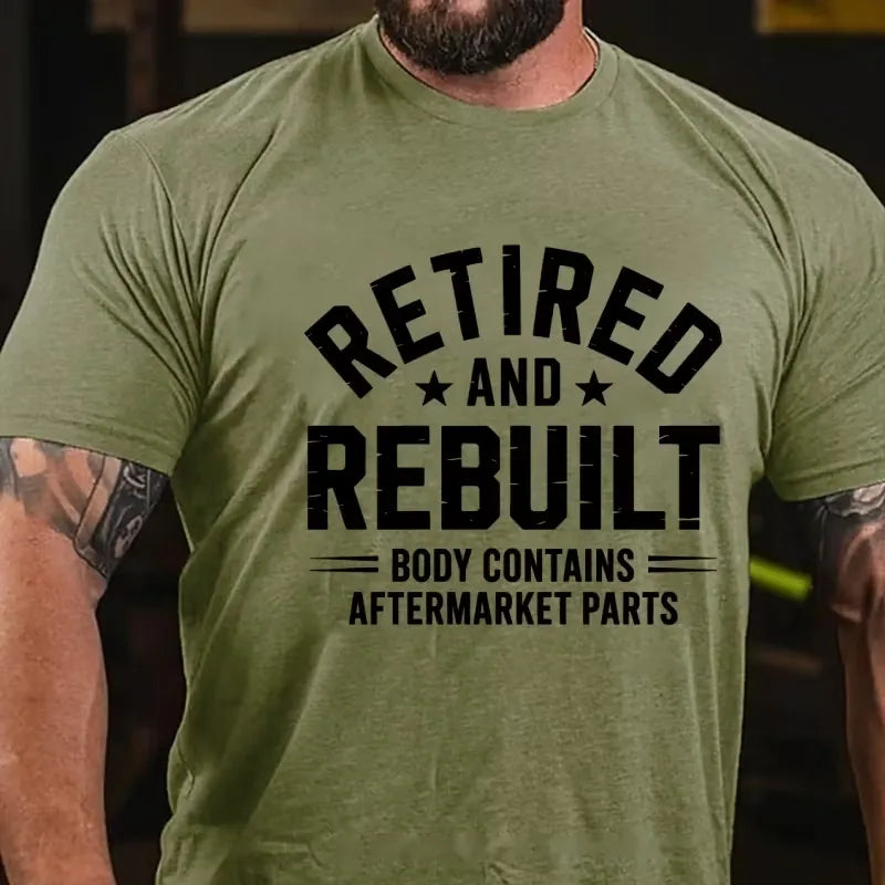 Retired And Rebuilt Body Contains After Market Parts Graphic T-Shirt