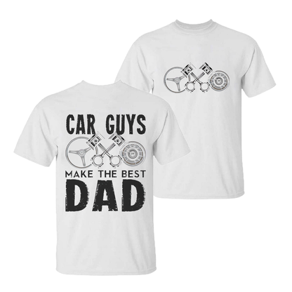 Car Guys Make The Best Dad T-shirt