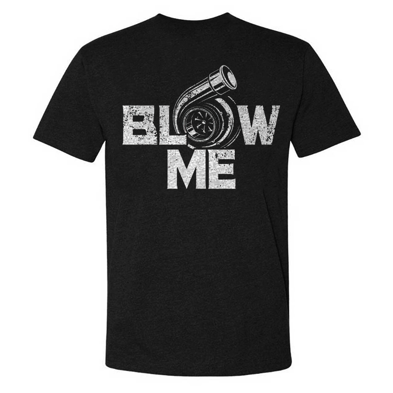 Blow Me T-shirt
