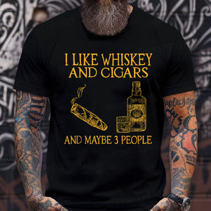 I Like Whiskey And Cigars And Maybe 3 People Graphic T-Shirt