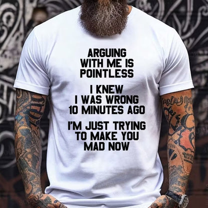 Arguing With Me Is Pointless Graphic T-Shirt